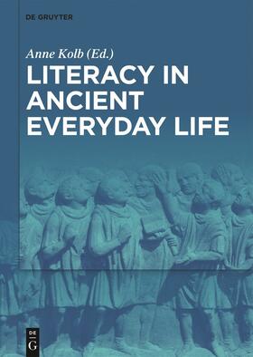 Kolb |  Literacy in Ancient Everyday Life | Buch |  Sack Fachmedien