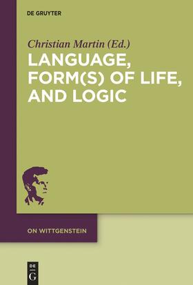Martin |  Language, Form(s) of Life, and Logic | Buch |  Sack Fachmedien