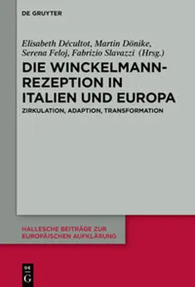 Décultot / Dönike / Feloj |  Die Winckelmann-Rezeption in Italien und Europa | eBook | Sack Fachmedien