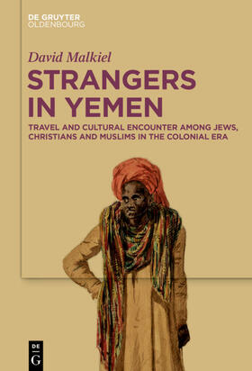 Malkiel |  Strangers in Yemen | eBook | Sack Fachmedien