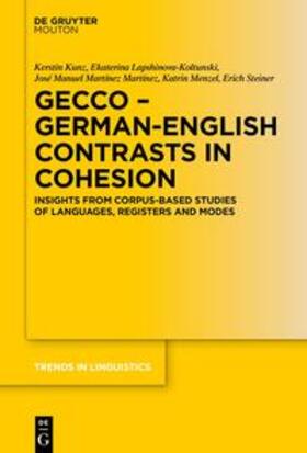 Kunz / Lapshinova-Koltunski / Martínez Martínez |  GECCo - German-English Contrasts in Cohesion | eBook | Sack Fachmedien