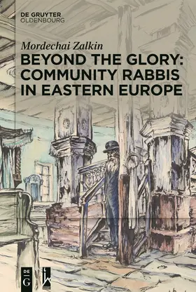 Zalkin / Zalk?in |  Beyond the Glory: Community Rabbis in Eastern Europe | Buch |  Sack Fachmedien