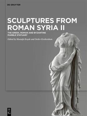Koçak / Kreikenbom | Sculptures from Roman Syria II | E-Book | sack.de