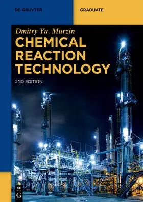 Murzin |  Chemical Reaction Technology | Buch |  Sack Fachmedien