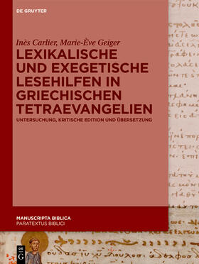 Carlier / Geiger |  Lexikalische und exegetische Lesehilfen in griechischen Tetraevangelien | Buch |  Sack Fachmedien