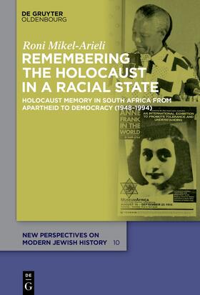 Mikel-Arieli |  Remembering the Holocaust in a Racial State | Buch |  Sack Fachmedien