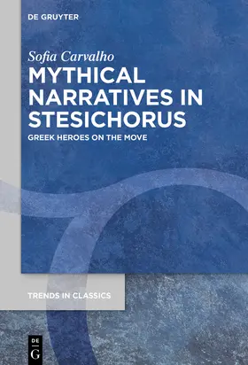 Carvalho |  Mythical Narratives in Stesichorus | Buch |  Sack Fachmedien