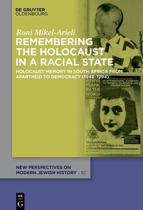 Mikel-Arieli |  Remembering the Holocaust in a Racial State | eBook | Sack Fachmedien