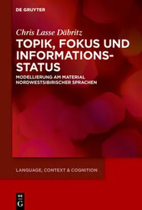 Däbritz |  Topik, Fokus und Informationsstatus | eBook | Sack Fachmedien