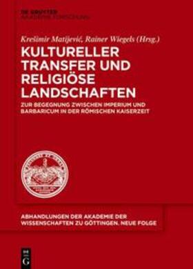Matijevic / Wiegels |  Kultureller Transfer und religiöse Landschaften | eBook | Sack Fachmedien