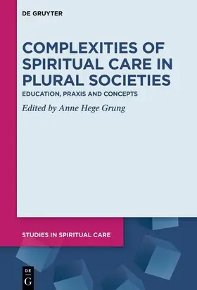 Grung |  Complexities of Spiritual Care in Plural Societies | eBook | Sack Fachmedien