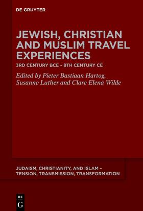 Hartog / Luther / Wilde |  Jewish, Christian, and Muslim Travel Experiences | eBook | Sack Fachmedien