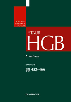 Maurer / Schoen / Staub |  HGB Bd. 13/2 - §§ 453-466 | Buch |  Sack Fachmedien