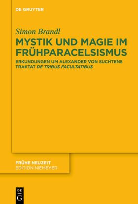 Brandl |  Mystik und Magie im Frühparacelsismus | Buch |  Sack Fachmedien