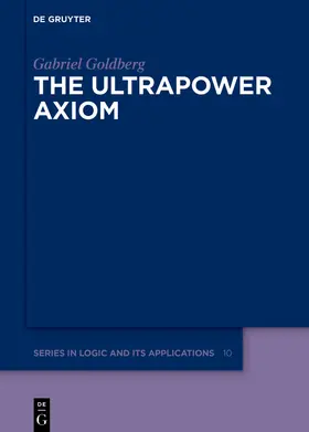 Goldberg |  The Ultrapower Axiom | Buch |  Sack Fachmedien