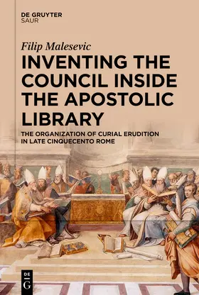 Malesevic |  Inventing the Council inside the Apostolic Library | Buch |  Sack Fachmedien