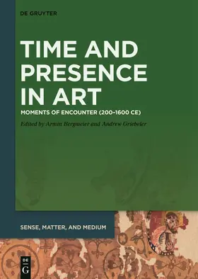 Griebeler / Bergmeier |  Time and Presence in Art | Buch |  Sack Fachmedien