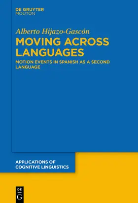 Hijazo-Gascón |  Moving Across Languages | eBook | Sack Fachmedien