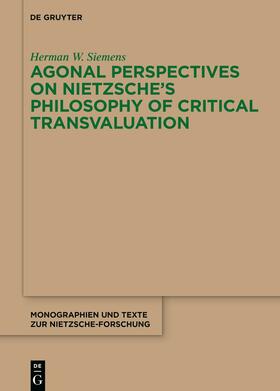 Siemens |  Agonal Perspectives on Nietzsche's Philosophy of Critical Transvaluation | Buch |  Sack Fachmedien