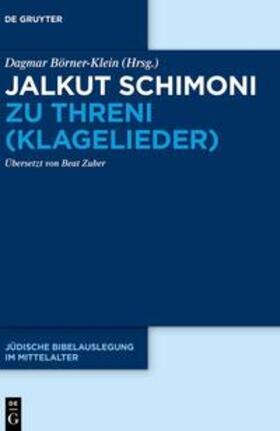 Börner-Klein |  Jalkut Schimoni / Jalkut Schimoni zu Threni (Klagelieder) | eBook | Sack Fachmedien