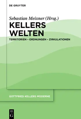 Meixner | Kellers Welten | E-Book | sack.de