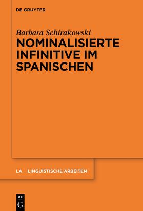 Schirakowski |  Nominalisierte Infinitive im Spanischen | eBook | Sack Fachmedien