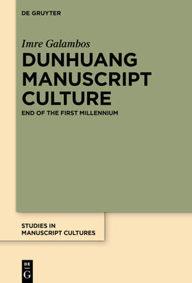 Galambos |  Dunhuang Manuscript Culture | Buch |  Sack Fachmedien