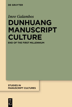 Galambos |  Dunhuang Manuscript Culture | Buch |  Sack Fachmedien