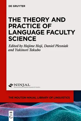 Hoji / Takubo / Plesniak |  The Theory and Practice of Language Faculty Science | Buch |  Sack Fachmedien