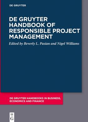 Pasian / Williams |  De Gruyter Handbook of Responsible Project Management | eBook | Sack Fachmedien