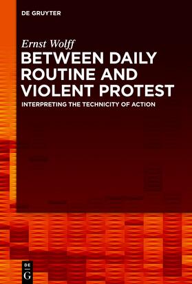 Wolff | Between Daily Routine and Violent Protest | E-Book | sack.de