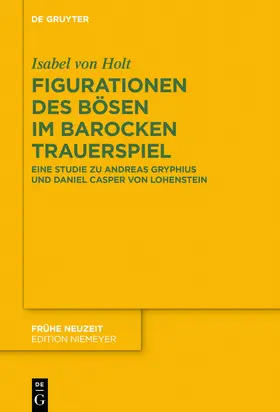 von Holt |  Figurationen des Bösen im barocken Trauerspiel | Buch |  Sack Fachmedien