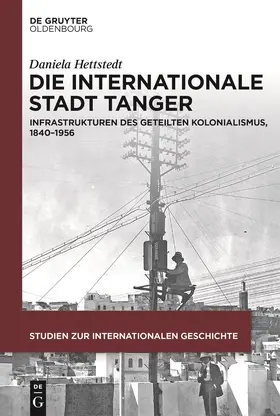 Hettstedt |  Die internationale Stadt Tanger | Buch |  Sack Fachmedien