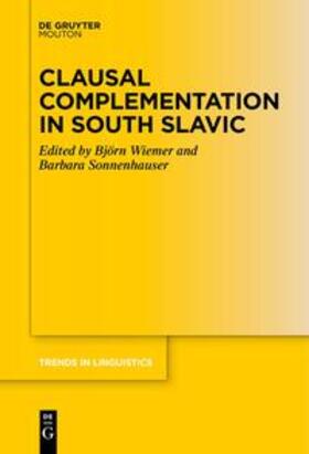 Wiemer / Sonnenhauser |  Clausal Complementation in South Slavic | eBook | Sack Fachmedien