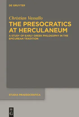 Vassallo |  The Presocratics at Herculaneum | Buch |  Sack Fachmedien