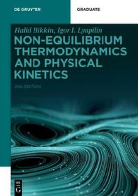 Bikkin / Lyapilin |  Non-equilibrium Thermodynamics and Physical Kinetics | eBook | Sack Fachmedien