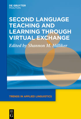Hilliker |  Second Language Teaching and Learning through Virtual Exchange | eBook | Sack Fachmedien