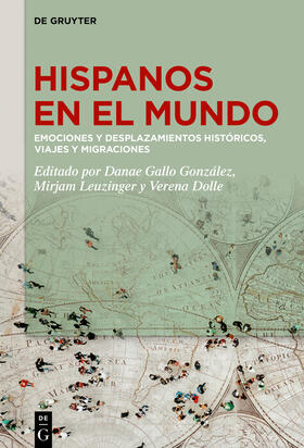 Gallo González / Leuzinger / Dolle |  Hispanos en el mundo | eBook | Sack Fachmedien