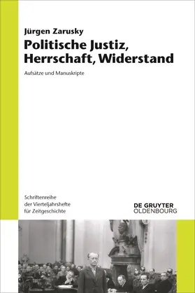 Zarusky |  Politische Justiz, Herrschaft, Widerstand | Buch |  Sack Fachmedien