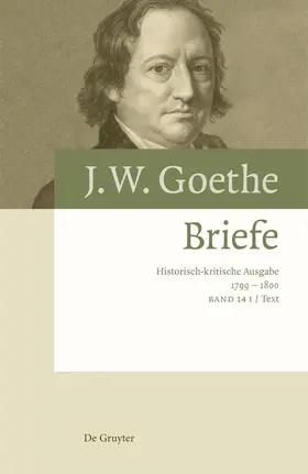 Barth / Kurscheidt / Goethe | Briefe 1799 – 1800 | Buch | 978-3-11-072794-4 | sack.de