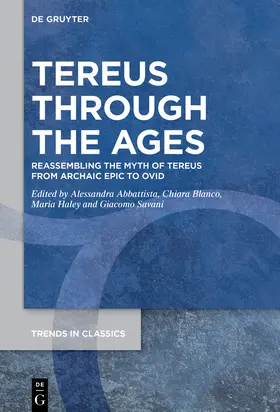 Abbattista / Blanco / Haley |  Tereus Through the Ages | Buch |  Sack Fachmedien