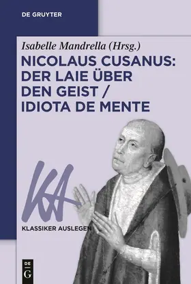 Mandrella |  Nicolaus Cusanus: Der Laie über den Geist / Idiota de mente | Buch |  Sack Fachmedien