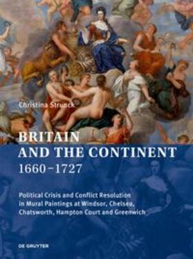 Strunck |  Britain and the Continent 1660-1727 | Buch |  Sack Fachmedien