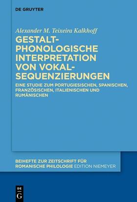 Teixeira Kalkhoff |  Gestaltphonologische Interpretation von Vokalsequenzierungen | eBook | Sack Fachmedien