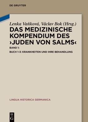 Vanková / Bok |  Das Medizinische Kompendium des "Juden von Salms". Band 1 Buch 1-3: Krankheiten und ihre Behandlung | eBook | Sack Fachmedien