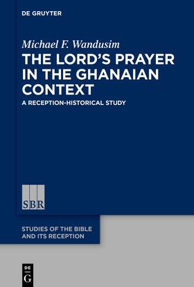 Wandusim |  The Lord’s Prayer in the Ghanaian Context | eBook | Sack Fachmedien