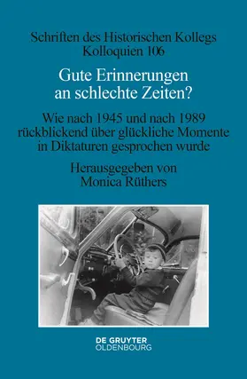 Rüthers |  Gute Erinnerungen an schlechte Zeiten? | Buch |  Sack Fachmedien