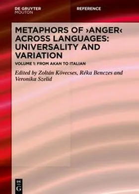 Kövecses / Benczes / Szelid |  Metaphors of ANGER across Languages / Metaphors of ANGER across Languages: Universality and Variation | eBook | Sack Fachmedien