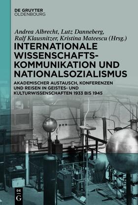 Albrecht / Danneberg / Klausnitzer | Internationale Wissenschaftskommunikation und Nationalsozialismus | E-Book | sack.de