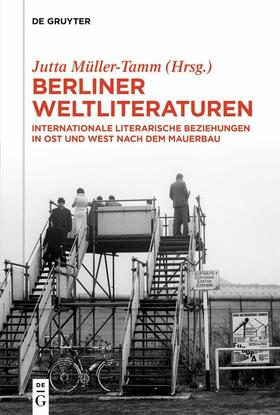 Müller-Tamm | Berliner Weltliteraturen | E-Book | sack.de